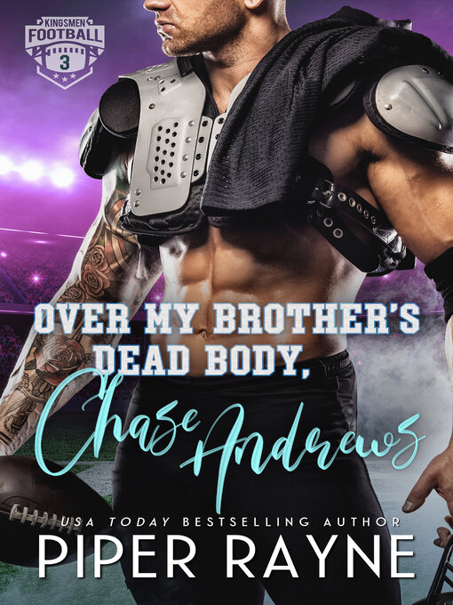 Title details for Over My Brother's Dead Body, Chase Andrews by Piper Rayne - Available